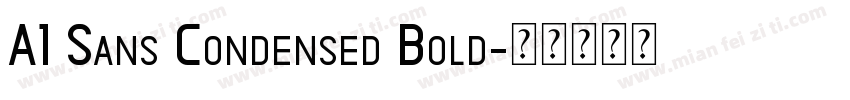 A1 Sans Condensed Bold字体转换